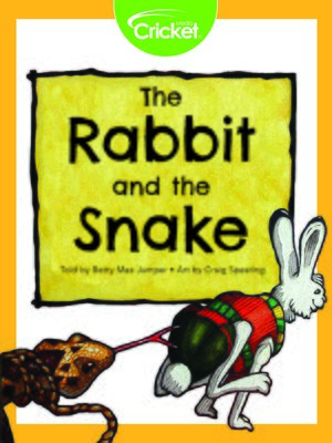 cover image of The Rabbit and the Snake